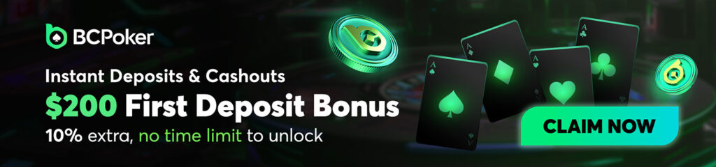 BCPoker First Deposit Bonus