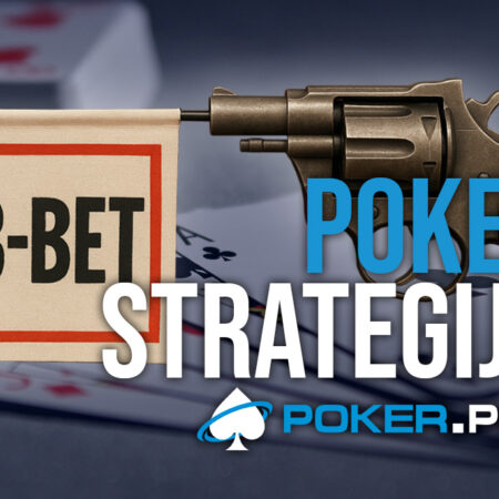 Kako in zakaj bi morali uporabljati 3-bet orožje?