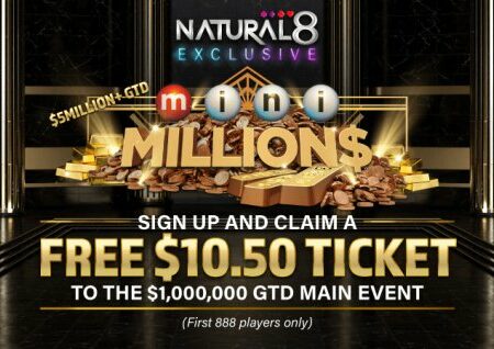 Prijavite se na Natural8 in prejmite BREZPLAČNO vstopnico za $1M GTD mini MILLION$ Main Event!