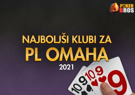 Najboljši PokerBros klubi za PL Omaho 2021