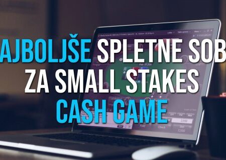 Najboljše spletne poker sobe za small stakes denarno igro v letu 2020