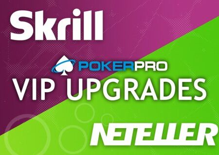 Pridobite si Skrill in Neteller VIP nadgradnjo s PokerPro!